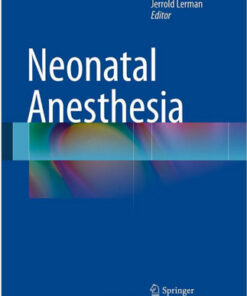 Neonatal Anesthesia 2015th Edition