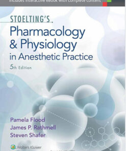 Stoelting's Pharmacology & Physiology in Anesthetic Practice Fifth Edition