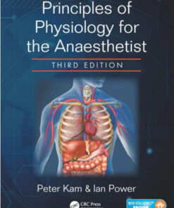 Principles of Physiology for the Anaesthetist, Third Edition 3rd Edition