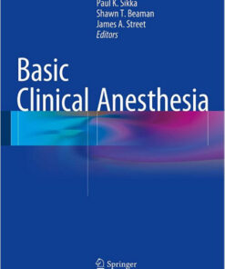 Basic Clinical Anesthesia 2015th Edition