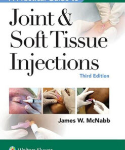 A Practical Guide to Joint & Soft Tissue Injections Third Edition