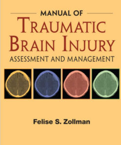 Manual of Traumatic Brain Injury: Assessment and Management 2nd Edition