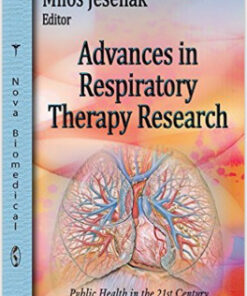 Advances in Respiratory Therapy Research (Public Health in the 21st Century) 1st Edition