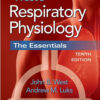 West's Respiratory Physiology: The Essentials Tenth Edition