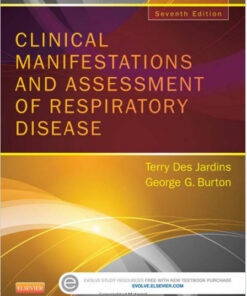 Clinical Manifestations and Assessment of Respiratory Disease, 7e 7th Edition