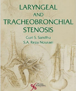 Laryngeal and Tracheobronchial Stenosis 1st Edition