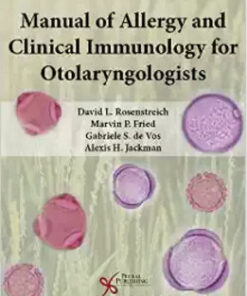 Manual of Allergy and Clinical Immunology for Otolaryngologists 1st Edition