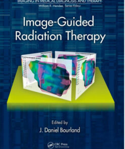 Image-Guided Radiation Therapy (Imaging in Medical Diagnosis and Therapy) 1st Edition