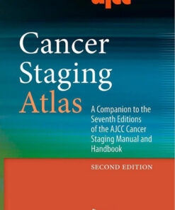 AJCC Cancer Staging Atlas: A Companion to the Seventh Editions of the AJCC Cancer Staging Manual and Handbook