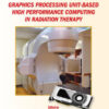 Graphics Processing Unit-Based High Performance Computing in Radiation Therapy