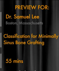 Classification for Minimally Invasive Sinus Bone Grafting (Part 1 of 2)