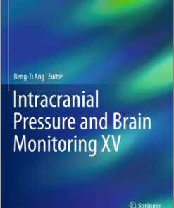 Intracranial Pressure and Brain Monitoring XV (Acta Neurochirurgica Supplement) 1st ed. 2016 Edition