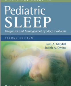 A Clinical Guide to Pediatric Sleep: Diagnosis and Management of Sleep Problems Third Edition