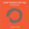 Hair Transplant 360 for Physicians 2  Edition