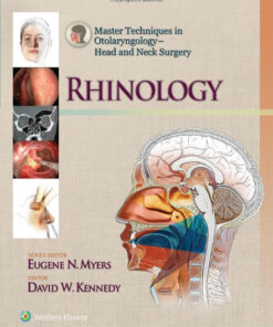 Master Techniques in Otolaryngology - Head and Neck Surgery: Rhinology (Master Techniques in Otolaryngology Surgery) First Edition