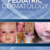 Color Atlas & Synopsis of Pediatric Dermatology, Third Edition 3rd Edition