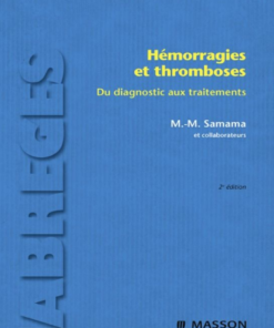 Hémorragies et thromboses: Du diagnostic aux traitements (French Edition)