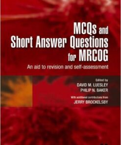 MCQs & Short Answer Questions for MRCOG: An aid to revision and self-assessment