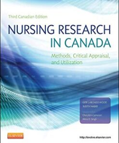 Nursing Research in Canada: Methods, Critical Appraisal, and Utilization