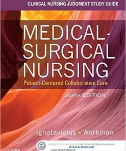 Clinical Nursing Judgment Study Guide for Medical-Surgical Nursing: Patient-Centered Collaborative Care, 8e 8th Edition