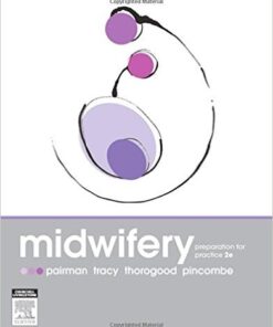 Midwifery: Preparation for Practice, 2e 2nd Edition