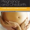 Pregnancy and Childbirth: A holistic approach to massage and bodywork, 1e 1st Edition