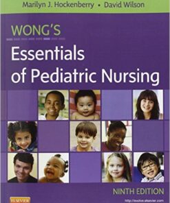 Wong's Essentials of Pediatric Nursing, 9e 9th Edition