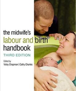 The Midwife's Labour and Birth Handbook 3rd Edition