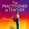 The Practitioner as Teacher, 4e 4th Edition