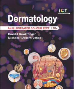 Dermatology: An Illustrated Colour Text, 6e 6th Edition