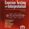 Principles of Exercise Testing and Interpretation: Including Pathophysiology and Clinical Applications Fifth Edition