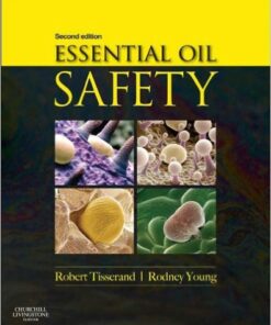 Essential Oil Safety: A Guide for Health Care Professionals Kindle Edition