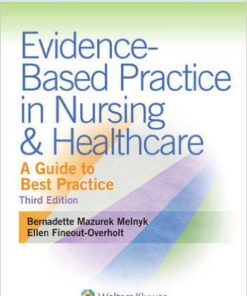 Evidence-Based Practice in Nursing & Healthcare: A Guide to Best Practice 3 edition