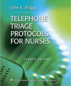 Telephone Triage Protocols for Nurses  Fourth Edition