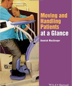 Moving and Handling Patients at a Glance 1st Edition