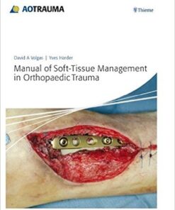 Manual of Soft-Tissue Management in Orthopaedic Trauma