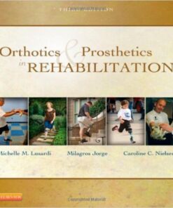 Orthotics and Prosthetics in Rehabilitation, 3e 3rd Edition