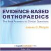 Evidence-Based Orthopaedics: The Best Answers to Clinical Questions: Expert Consult 1e