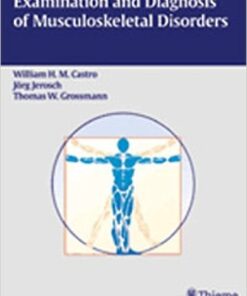 Examination and Diagnosis of Musculoskeletal Disorders 1st Edition