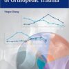 Clinical Epidemiology of Orthopedic Trauma 1st Edition