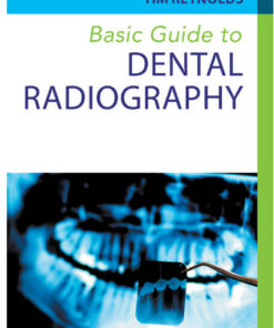 Basic Guide to Dental Radiography (Basic Guide Dentistry Series) 1st Edition