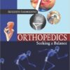 Orthopedics: Seeking a Balance 1st Edition