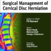 Surgical Management of Cervical Disc Herniation 1st Edition