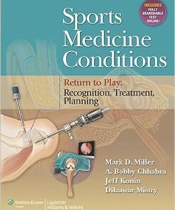 Sports Medicine Conditions: Return To Play: Recognition, Treatment, Planning First Edition