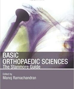 Basic Orthopaedic Sciences: The Stanmore Guide 1st Edition