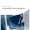 Periprosthetic Fracture Management 1st Edition