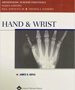 Hand and Wrist (Orthopaedic Surgery Essentials Series) 1st Edition