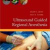 Ultrasound Guided Regional Anesthesia  Edition PDF