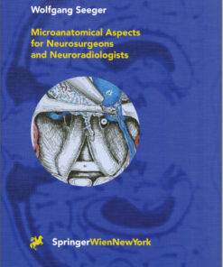 Microanatomical Aspects for Neurosurgeons and Neuroradiologists 1st Edition original pdf