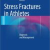 Stress Fractures in Athletes: Diagnosis and Management